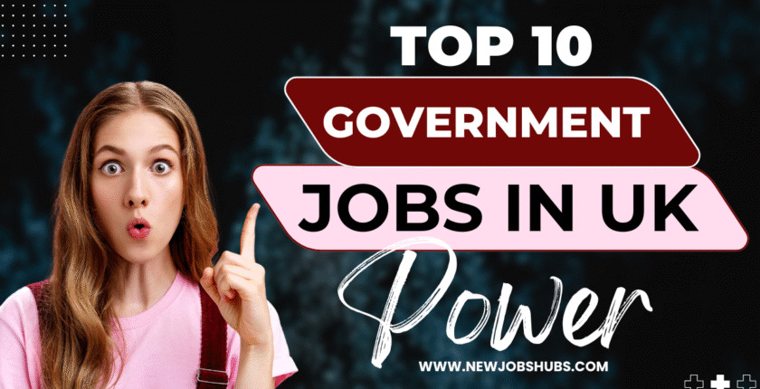 The Top 10 Government Jobs in the UK