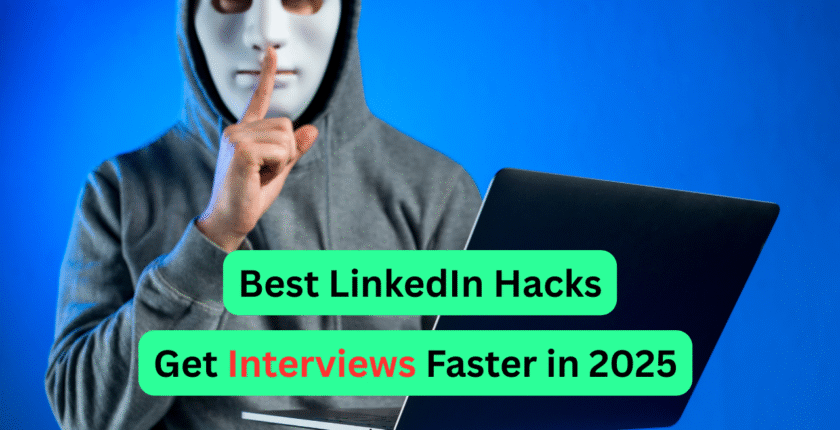Best LinkedIn Hacks to Get Interviews Faster in 2025