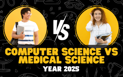 Computer Science vs Medical Science — Comparison Between the Courses & Career Prospects